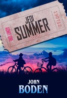 Jedi Summer, by John Boden